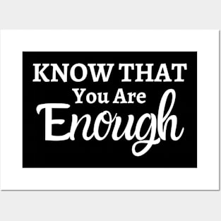 Know that you are enough Posters and Art